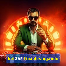 bet365 fica deslogando